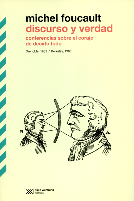 Portada de DISCURSO Y VERDAD CONFERENCIAS SOBRE EL CORAJE DE DECIRLO TODO
