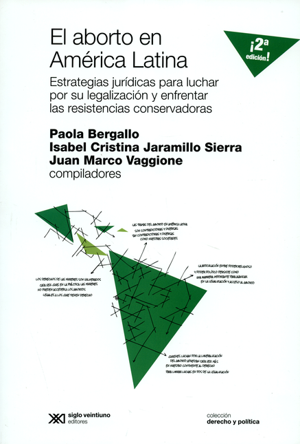 Portada de ABORTO EN AMERICA LATINA ESTRATEGIAS JURIDICAS PARA LUCHA POR SU LEGALIZACION Y ENFRENTAR LAS RESISTENCIAS CO
