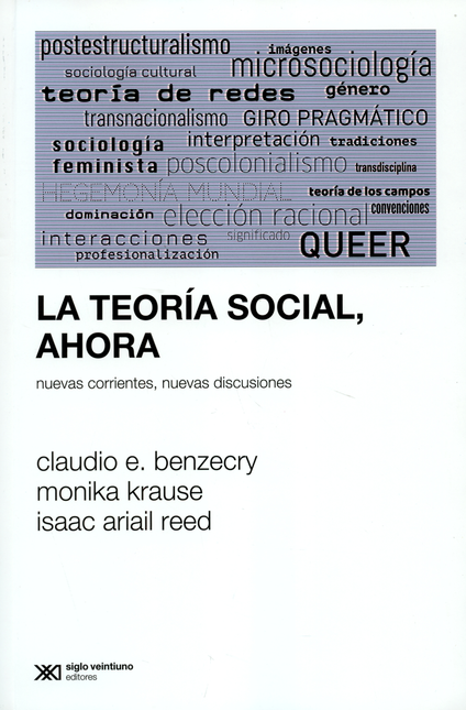 Portada de TEORIA SOCIAL AHORA NUEVAS CORRIENTES NUEVAS DISCUSIONES