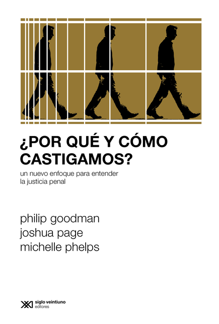 Portada de POR QUE Y COMO CASTIGAMOS UN NUEVO ENFOQUE PARA ENTENDER LA JUSTICIA PENAL