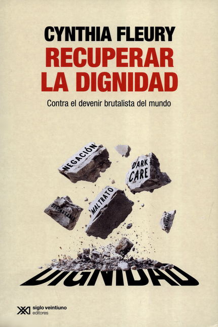 Portada de RECUPERAR LA DIGNIDAD CONTRA EL DEVENIR BRUTALISTA DEL MUNDO