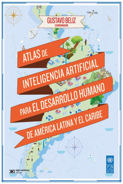 Portada de ATLAS DE INTELIGENCIA ARTIFICIAL PARA EL DESARROLLO HUMANO DE AMERICA LATINA Y EL CARIBE