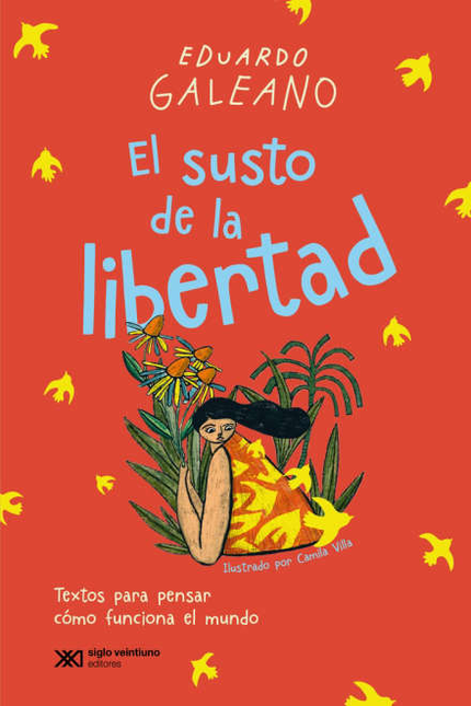 Portada de SUSTO DE LA LIBERTAD TEXTOS PARA PENSAR COMO FUNCIONA EL MUNDO, EL