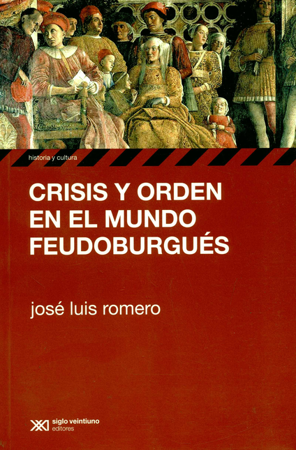 Portada de CRISIS Y ORDEN EN EL MUNDO FEUDOBURGUES