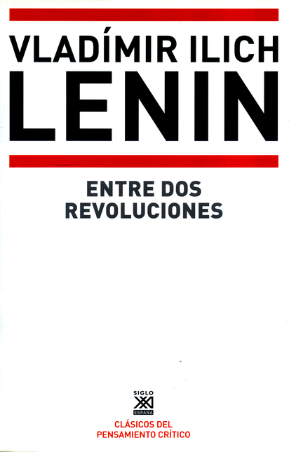 Portada de ENTRE DOS REVOLUCIONES de LENIN, Vladímir Ilich
