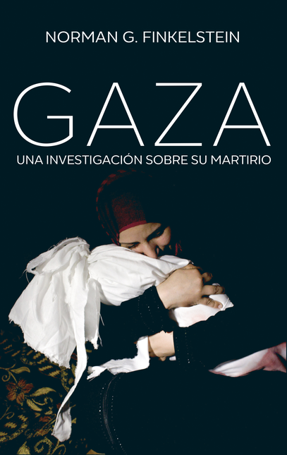 Portada de GAZA UNA INVESTIGACION SOBRE SU MARTIRIO
