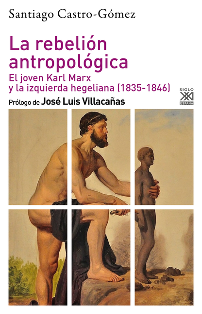 Portada de REBELION ANTROPOLOGICA EL JOVEN KARL MARX Y LA IZQUIERDA HEGELIANA 1835-1846, LA