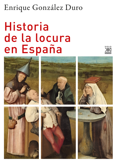 Portada de HISTORIA DE LA LOCURA EN ESPAÑA
