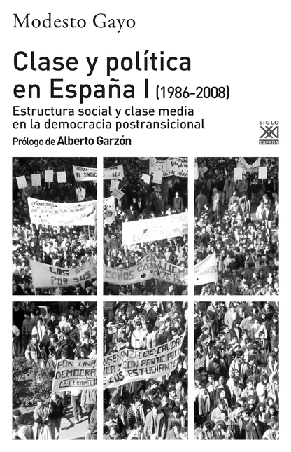 Portada de CLASE Y POLITICA EN ESPAÑA I 1986-2008 ESTRUCTURA SOCIAL Y CLASE MEDIA EN LA DEMOCRACIA POSTRANSICIONAL