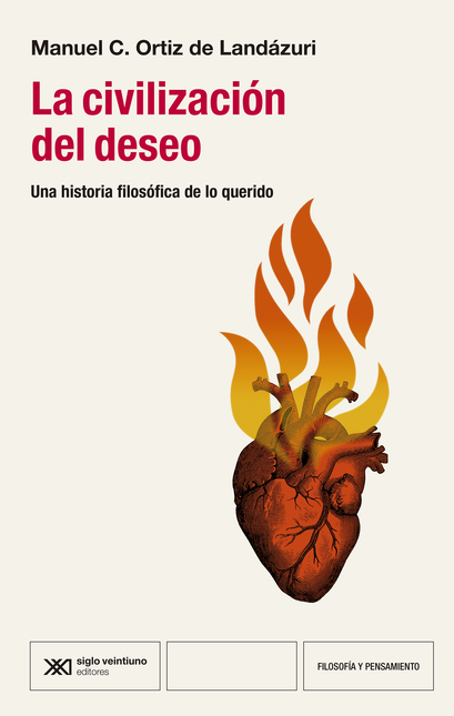 Portada de CIVILIZACION DEL DESEO UNA HISTORIA FILOSOFICA DE LO QUERIDO, LA