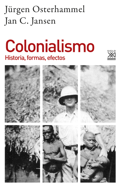 Portada de COLONIALISMO HISTORIA FORMAS EFECTOS de OSTERHAMMEL, Jürgen