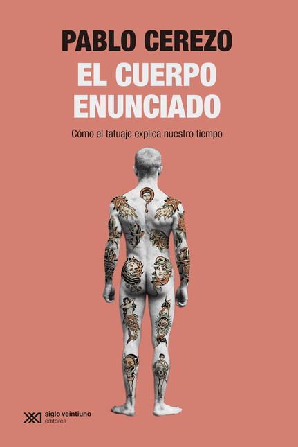 Portada de CUERPO ENUNCIADO COMO EL TATUAJE EXPLICA NUESTRO TIEMPO, EL