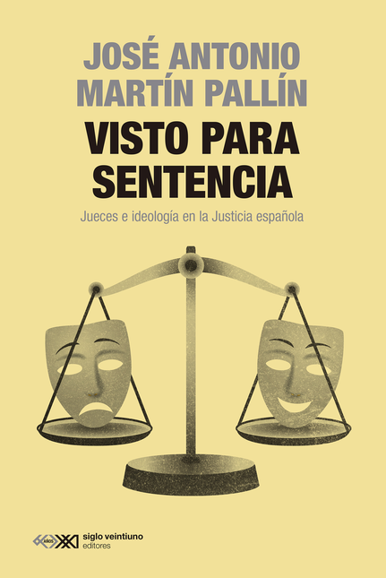 Portada de VISTO PARA SENTENCIA JUECES E IDEOLOGIA EN LA JUSTICIA ESPAÑOLA