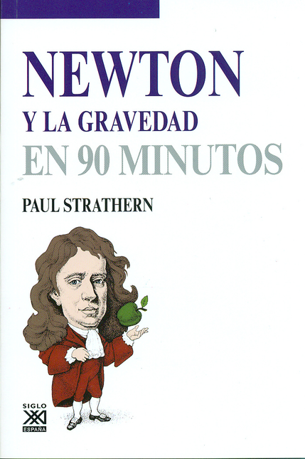 Portada de NEWTON Y LA GRAVEDAD EN 90 MINUTOS