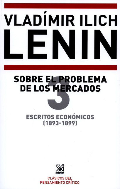 Portada de ESCRITOS ECONOMICOS (3) 1893-1899 SOBRE EL PROBLEMA DE LOS MERCADOS