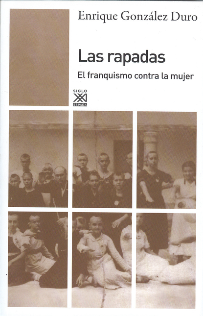 Portada de RAPADAS EL FRANQUISMO CONTRA LA MUJER, LAS