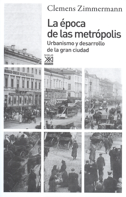 Portada de EPOCA DE LAS METROPOLIS. URBANISMO Y DESARROLLO DE LA GRAN CIUDAD, LA