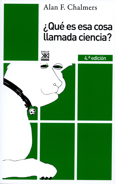Portada de QUE ES ESA COSA LLAMADA CIENCIA? (4ª ED)