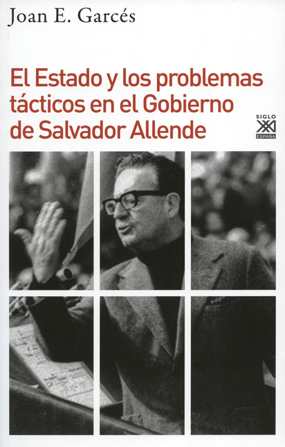 Portada de ESTADO Y LOS PROBLEMAS TACTICOS EN EL GOBIERNO DE SALVADOR ALLENDE, EL