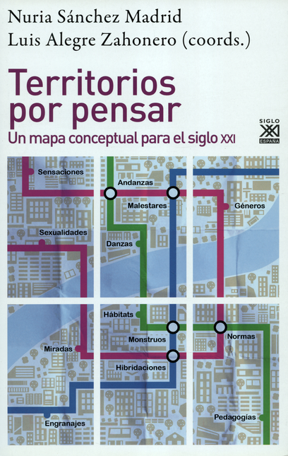 Portada de TERRITORIOS POR PENSAR. UN MAPA CONCEPTUAL PARA EL SIGLO XXI