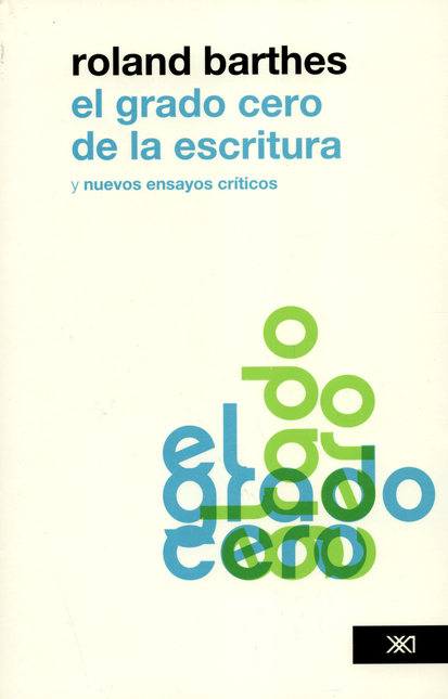 Portada de GRADO CERO DE LA ESCRITURA Y NUEVOS ENSAYOS CRITICOS, EL