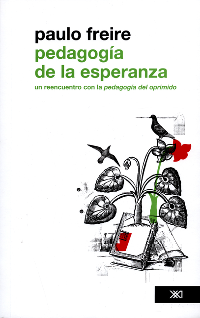 Portada de PEDAGOGIA DE LA ESPERANZA (2ª ED) UN REENCUENTRO CON LA PEDAGOGIA DEL OPRIMIDO