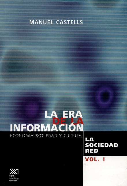 Portada de ERA DE LA INFORMACION (VOL.I) LA SOCIEDAD RED, LA