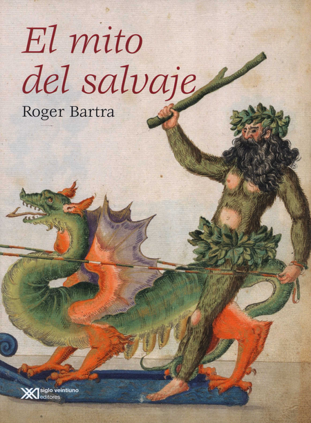 Portada de MITO DEL SALVAJE, EL de BARTRA, Roger