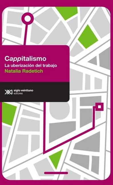 Portada de CAPPITALISMO LA UBERIZACION DEL TRABAJO