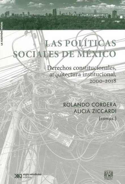 Portada de POLITICAS SOCIALES DE MEXICO DERECHOS CONSTITUCIONALES ARQUITECTURA INSTITUCIONAL 2000-2018