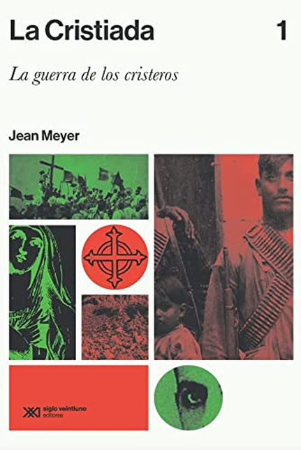 Portada de CRISTIADA (I) LA GUERRA DE LOS CRISTEROS, LA