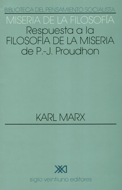 Portada de MISERIA DE LA FILOSOFIA RESPUESTA A LA FILOSOFIA DE LA MISERIA