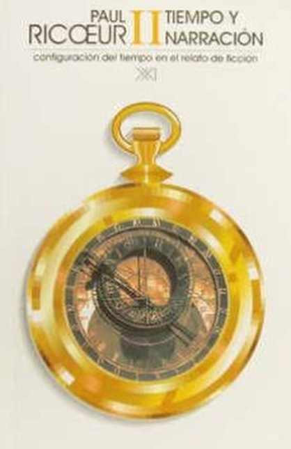Portada de TIEMPO Y NARRACION II (4A.ED) CONFIGURACION DEL TIEMPO EN EL RELATO DE FICCION