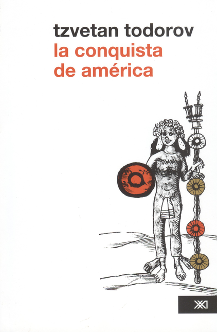 Portada de CONQUISTA DE AMERICA (2A.ED), LA de TODOROV, Tzvetan