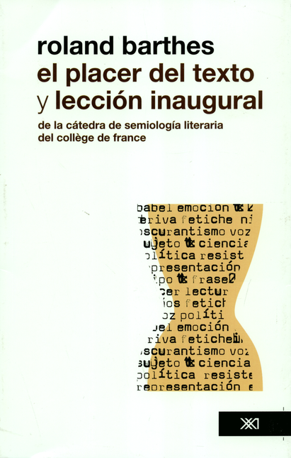 Portada de PLACER DEL TEXTO Y LECCION (2ª ED)(1ª REIMP) INAUGURAL DE LA CATEDRA DE SEMIOLOGIA LITERARIA DEL COLLEGE DE FR