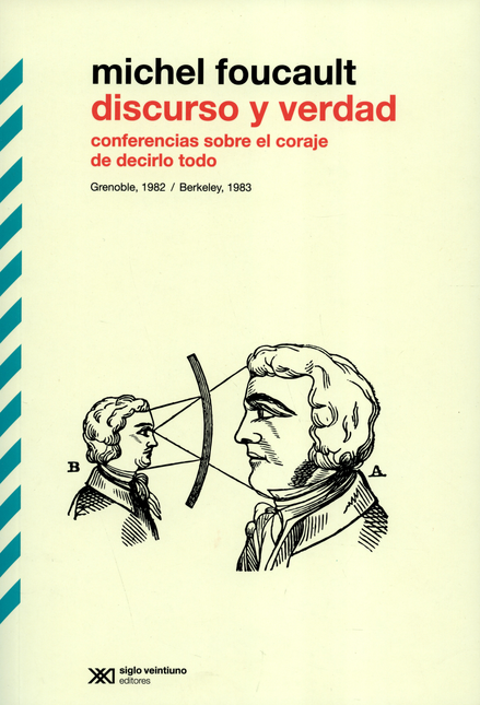 Portada de DISCURSO Y VERDAD CONFERENCIAS SOBRE EL CORAJE DE DECIRLO TODO