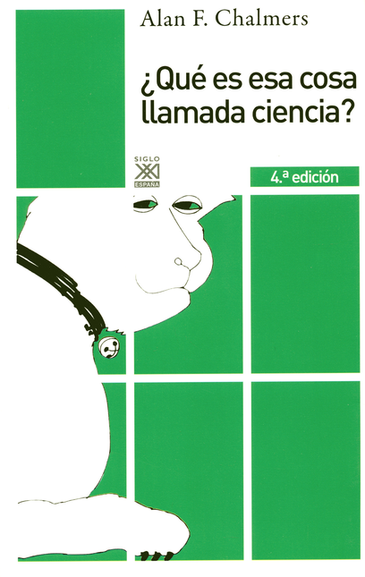Portada de QUE ES ESA COSA LLAMADA CIENCIA (4ª ED)(REIMP.COL2018)