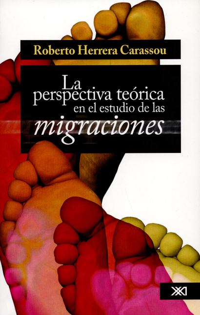 Portada de PERSPECTIVA TEORICA EN EL ESTUDIO DE LAS MIGRACIONES, LA