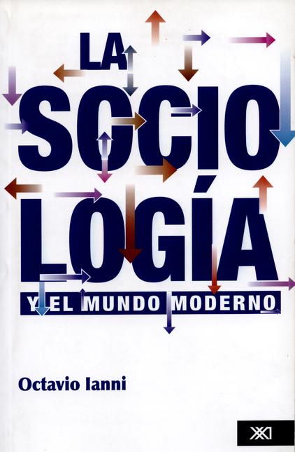 Portada de SOCIOLOGIA Y EL MUNDO MODERNO, LA