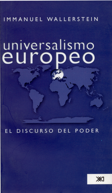 Portada de UNIVERSALISMO EUROPEO EL DISCURSO DEL PODER