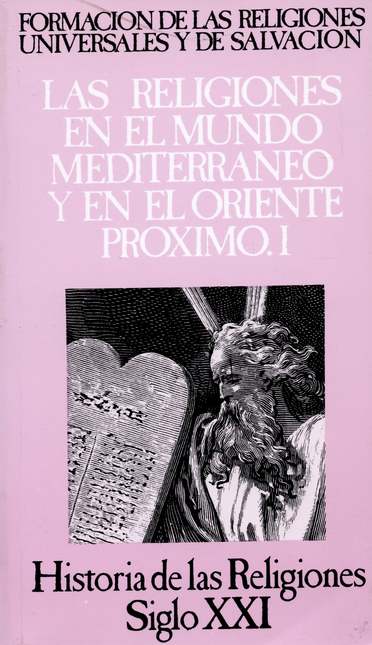 Portada de HISTORIA DE LAS RELIGIONES # 05 (9A.ED) LAS RELIGIONES EN EL MUNDO MEDITERRANEO Y EN EL ORIENTE PROXIMO. I