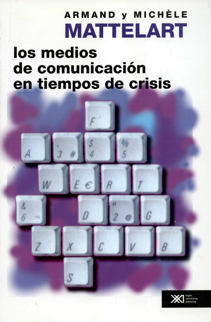 Portada de MEDIOS DE COMUNICACION (6A.ED) EN TIEMPOS DE CRISIS, LOS
