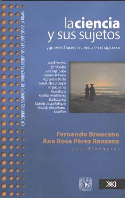 Portada de CIENCIA Y SUS SUJETOS. ¿QUIENES HACEN LA CIENCIA EN EL SIGLO XXI?, LA