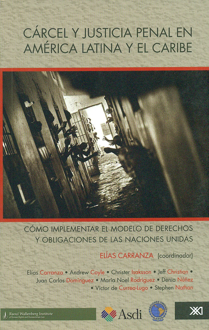 Portada de CARCEL Y JUSTICIA PENAL EN AMERICA LATINA Y EL CARIBE