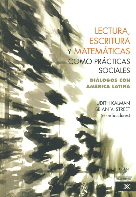 Portada de LECTURA, ESCRITURA Y MATEMATICAS COMO PRACTICAS SOCIALES. DIALOGOS CON AMERICA LATINA
