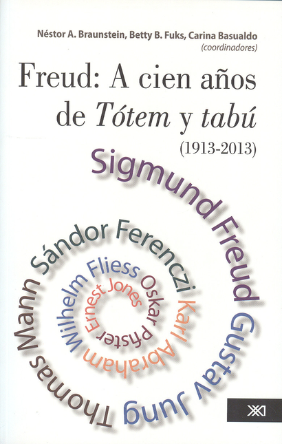 Portada de FREUD A CIEN AÑOS DE TOTEM Y TABU (1913-2013)