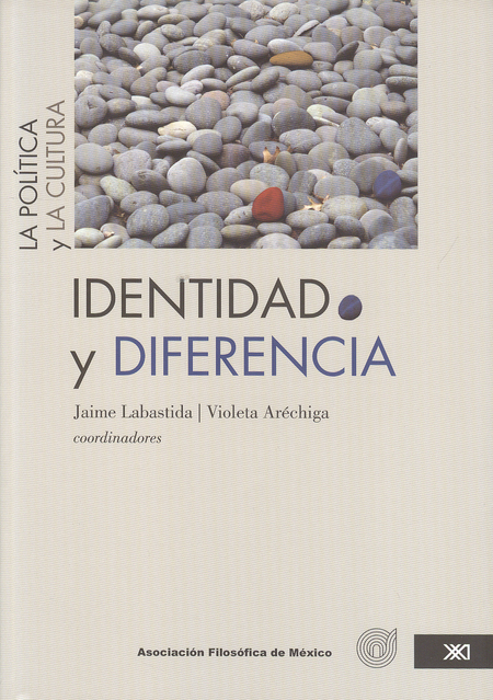 Portada de IDENTIDAD Y DIFERENCIA (TOMO I) LA POLITICA Y LA CULTURA