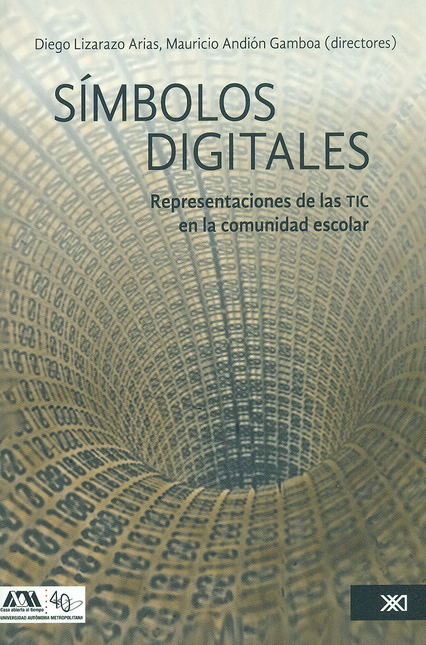 Portada de SIMBOLOS DIGITALES. REPRESENTACIONES DE LAS TIC EN LA COMUNIDAD ESCOLAR