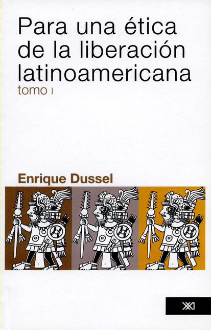 Portada de PARA UNA ETICA DE LA (TOMO I) LIBERACION LATINOAMERICANA
