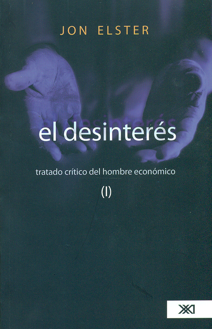 Portada de DESINTERES. TRATADO CRITICO DEL HOMBRE ECONOMICO (I), EL